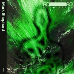 ROIRO Mix Series #006 - Mark Shephard