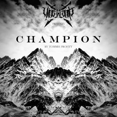 Tommee Profitt - Champion (Vigilant Remix) [FREE DOWNLOAD]