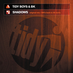 Shadows (BK's Back To 99 Edit)