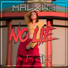 No Lie (Nash x Malxws)