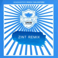 rock civilization (Zint remix) - headhunterz