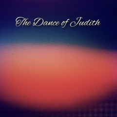 The Dance of Judith (Demo)
