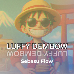Luffy Dembow (Prod Sebasu)