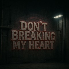 Don't breaking my heart.wav