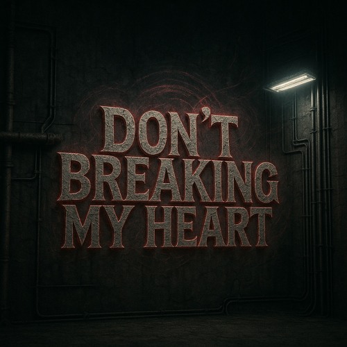 Don't breaking my heart.wav