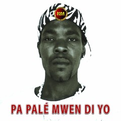NMDEAL - PA PALÉ MWEN DI YO - 2009