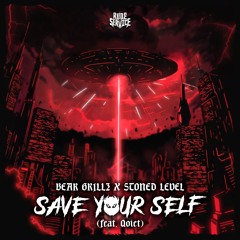 Bear Grillz, Stoned Level - Save Yourself (feat. Qoiet)