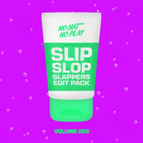 Slip Slop Slappers Vol.03 (Edit Pack) Preview
