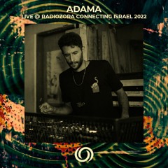 ADAMA - Live @ RadiOzora Connecting Israel | 01/12/2022