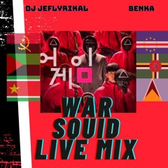 DJ JEF LYRIKAL x BENKA- WAR SQUID LIVE MIX