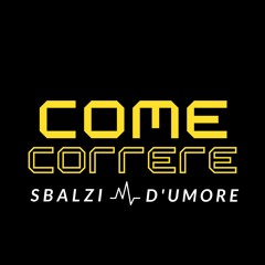 Sbalzi D'umore - Come Correre