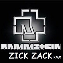 ZICK ZACK - RAMMSTEIN  (Rmx New)