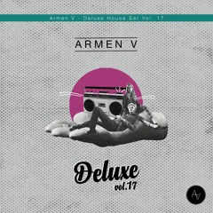 Armen V - Deluxe House Set Vol. 17
