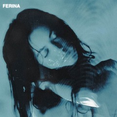 Férina - Words I Wish I Said