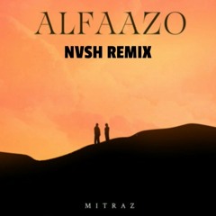 #HINDI MITRAZ - ALFAAZO (NVSH REMIX)