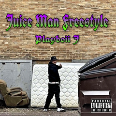Juice Man Freestyle - Playboii J