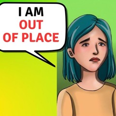 I Am Out Of Place
