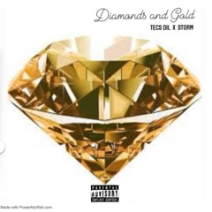 Diamonds & Gold  Tecs Dil x Storm