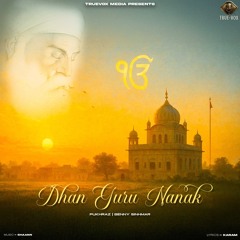 Dhan Guru Nanak