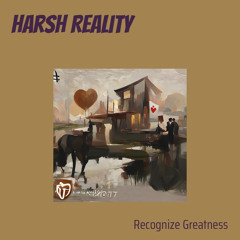 Harsh Reality