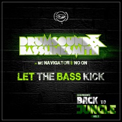 Drumsound & Bassline Smith - Let the bass kick (ft. MC Navigator & No on) / Back to Jungle vol.2 LP