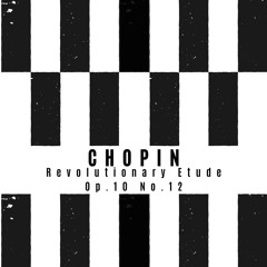 Chopin - Étude Op. 10, No. 12 In C Minor "Revolutionary"