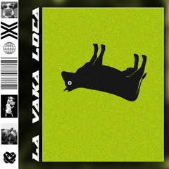 La Vaka Loca (Remix)