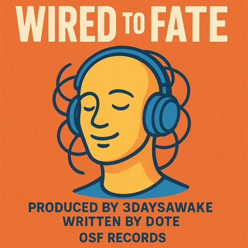 Nt Dote Osf - Wired To Fate.wav