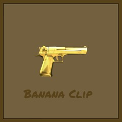 Banana Clip (Eazy Mac x Cal Scruby Type Beat)