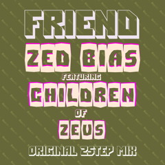 Friend (Radio Edit) [feat. Children of Zeus]