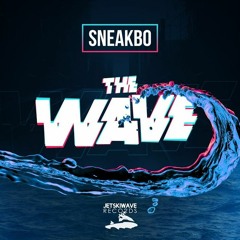 The Wave Sneakbo Remix