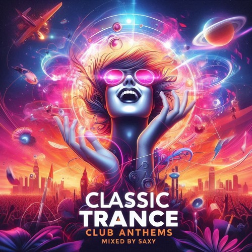 Classic Trance Club Anthems