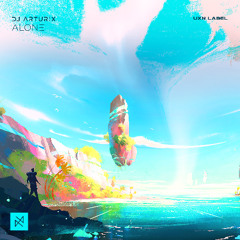 DJ ArturiX - Alone [UXN Release]