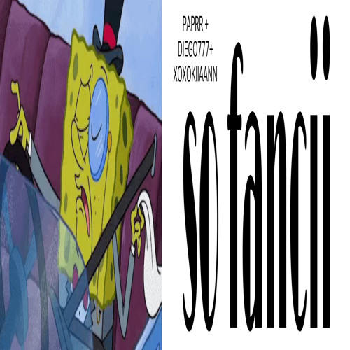 paprr - so fancii (diego777 + xoxokiiaann)