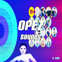 Opez Presents Opez Sounds #144 (BenidormFest 2024)