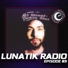 Lunatik Radio 009 | Monthly Rave Selections by Ozgun
