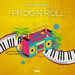 WoZa & Natika - Prog'n Roll (Original Mix) ★Out Now @7SD Records★