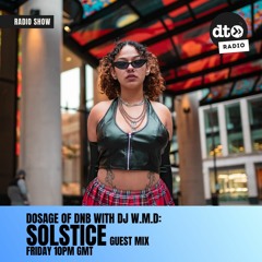 Dosage of DnB #009 - Guest Mix by Solstice