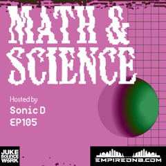 Math & Science Ep. 105