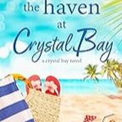 FREE B.o.o.k (Medal Winner) The Haven at Crystal Bay (Crystal Bay Novel Book 5)