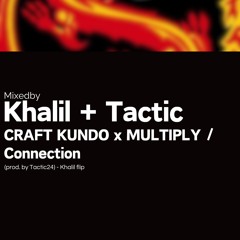 CRAFT KUNDO X MULTIPLY (prod. by Tactic) - Khalil Flip