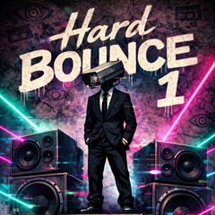 HARD BOUNCE 1