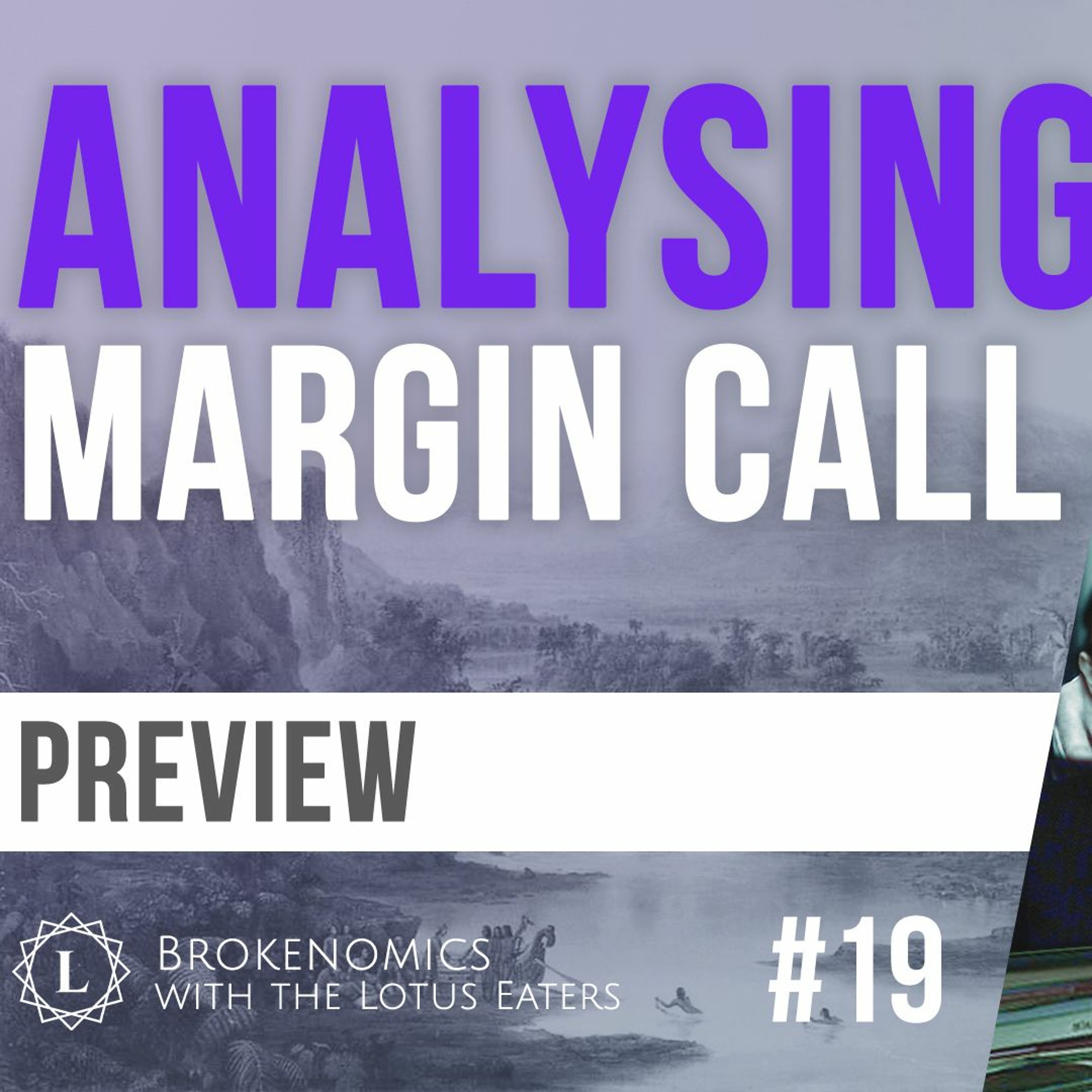 PREVIEW: Brokenomics #19 | The Economics of Margin Call