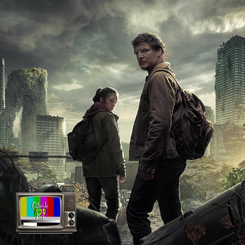 Ep 342: Cathode Ray Cast - The Last of Us S1