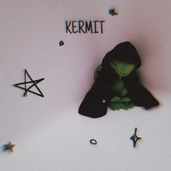 KERMIT (Prod.Sorrow Bringer)
