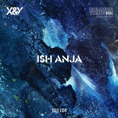 X&YS03 E04 | ISH ANJA