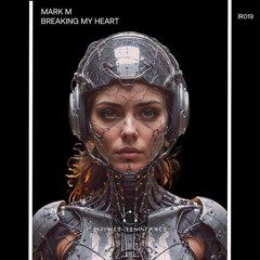 Mark M - Breakin My Heart