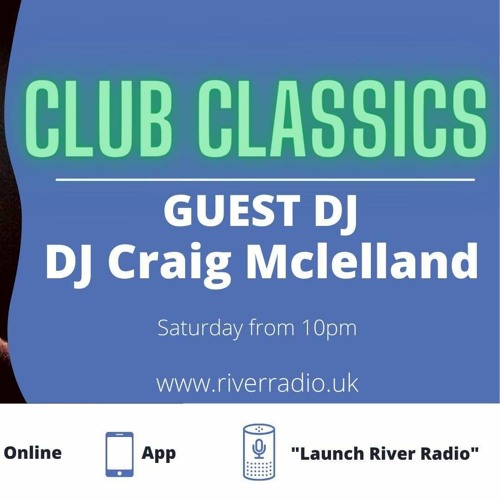 Craig Mcelland River Radio Guest Mix Part 2.WAV