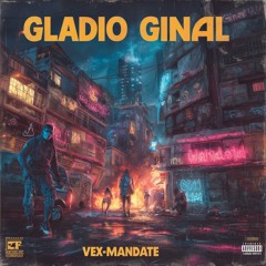 Kartelian Presents: Real to di Core IIIl - GLADIO Ginal - VexMandate
