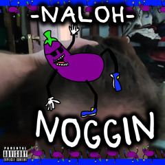 Noggin (prod. PREMISE)